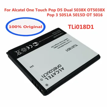 Оригинальный Аккумулятор TLi018D1 Для Alcatel One Touch Pop D5 Dual 5038X OT5038X Pop 3 5051A 5015D OT 5016 Сменный Аккумулятор Телефона