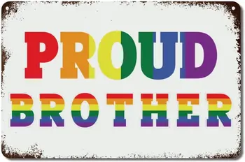 Парад гордости ЛГБТК Металлический настенный декор Знак Гордый брат-гей Металлический настенный знак Лесбийская гордость Поддержка Радуги Деревенский винтаж